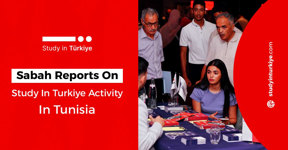 Sabah Reports on Study in Turkiye Activity in Tunisia