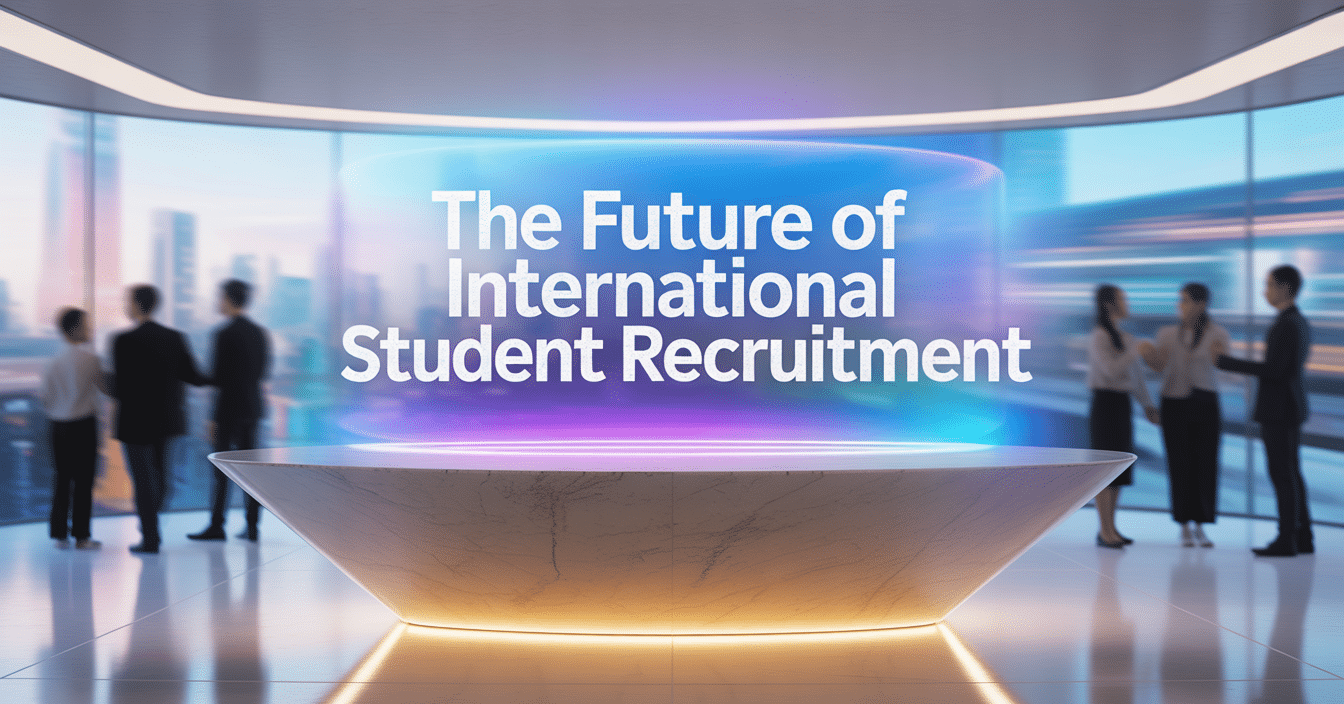 The Future of International Student Recruitment